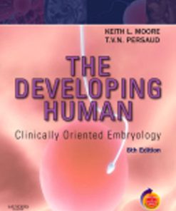 Test Bank for The Developing Human Clinically Oriented Embryology, 8th Edition, Moore, ISBN-10: 1416037063, ISBN-13: 9781416037064