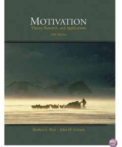 Test Bank for Motivation Theory Research and Application 6th Edition by Petri