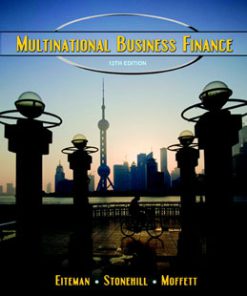 Test Bank for Multinational Business Finance, 12th Edition, Eiteman, ISBN-10: 0136096689, ISBN-13: 9780136096689