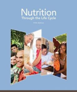 Solution Manual For Nutrition Through The Life Cycle 5th Edition Judith E. Brown