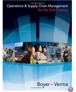 Test Bank for Operations and Supply Chain Management for the 21st Century 1st Edition by Boyer