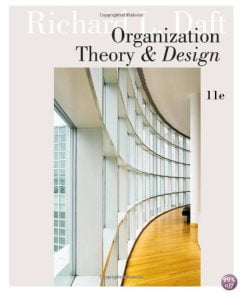 Test Bank for Organization Theory and Design 11th Edition by Daft