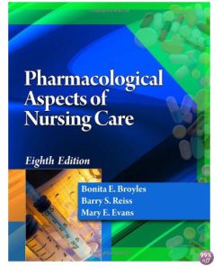 Test Bank for Pharmacological Aspects of Nursing Care 8th Edition by Broyles