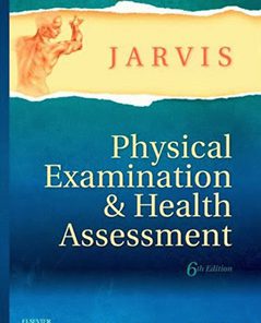 Test Bank for Physical Examination and Health Assessment Jarvis 6th Edition