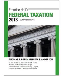 Prentice Hall’s Federal Taxation 2013 Comprehensive Pope 26th Edition Test Bank