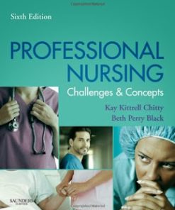 Professional Nursing Concepts and Challenges Black 6th Edition Test Bank