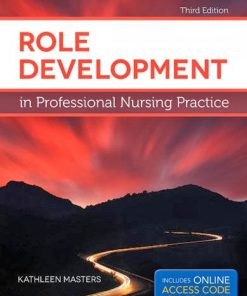 Test Bank Role Development In Professional Nursing 3rd Edition Masters