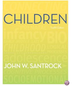 Test Bank for Children 12th Edition by Santrock