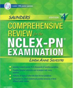 Test Bank for Saunders Comprehensive Review for NCLEX-PN Exam, 4th Edition, Linda A. Silvestri, ISBN-10: 1416047301, ISBN-13: 9781416047308