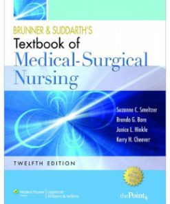 Test Bank for Brunner and Suddarth’s Textbook of Medical Surgical Nursing 12th Edition Suzanne C. Smeltzer