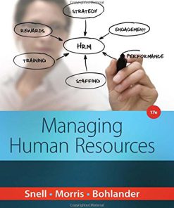 2015 Managing Human Resources, 17th Edition Test Bank