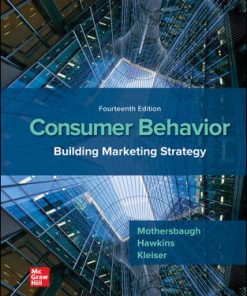 Solution Manual for Consumer Behavior: Building Marketing Strategy, 14th Edition, David Mothersbaugh, Delbert Hawkins, Susan Bardi Kleiser