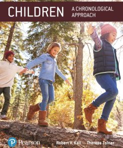 Test Bank For Children: A Chronological Approach, 5th Canadian Edition Robert V. Kail Theresa Zolner