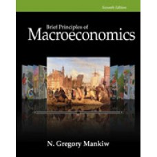 Solution Manual for Brief Principles of Macroeconomics, 7th Edition