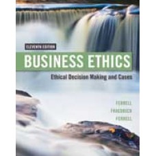 Solution Manual for Business Ethics Ethical Decision Making & Cases, 11th Edition