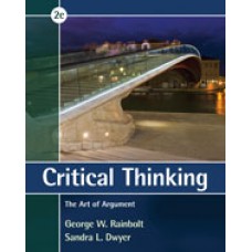 Solution Manual for Critical Thinking The Art of Argument, 2nd Edition