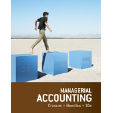 Solution Manual for Managerial Accounting, 10th Edition