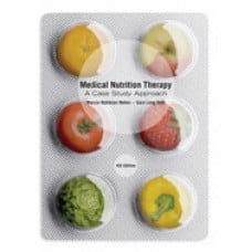 Solution Manual for Medical Nutrition Therapy A Case Study Approach, 4th Edition