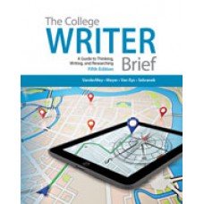 Solution Manual for The College Writer A Guide to Thinking, Writing, and Researching, Brief, 5th Edition