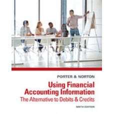 Solution Manual for Using Financial Accounting Information The Alternative to Debits and Credits, 9th Edition