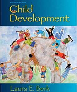 Solution Manual for Child Development 9th Edition Laura E. Berk