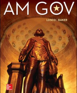 Test Bank for AM GOV 2019-2020 6th Edition By Joseph Losco, Ralph Baker