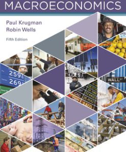 Test Bank for Macroeconomics, 5th Edition, Paul Krugman, Robin Wells,