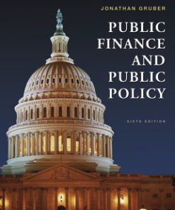 Test Bank for Public Finance and Public Policy, 6th Edition, Jonathan Gruber,