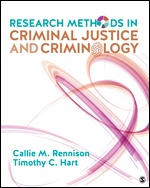 Test Bank for Research Methods in Criminal Justice and Criminology, Callie Marie Rennison, Timothy C. Hart