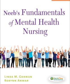 Test Bank Neebs Fundamentals Mental Health Nursing 4th Edition Gorman Anwar