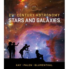 Test Bank for 21st Century Astronomy Stars and Galaxies, Fifth Edition