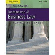 Test Bank for Cengage Advantage Books Fundamentals of Business Law Summarized Cases, 9th Edition