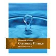 Test Bank for Corporate Finance A Focused Approach, 6th Edition