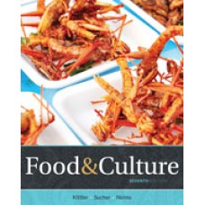 Test Bank for Food and Culture, 7th Edition