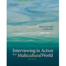 Test Bank for Interviewing in Action in a Multicultural World, 5th Edition