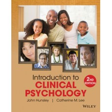 Test Bank for Introduction to Clinical Psychology: An Evidence-Based Approach, 2nd Edition by Hunsley, Lee