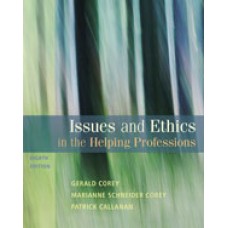 Test Bank for Issues and Ethics in the Helping Professions, 8th Edition