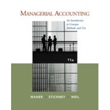 Test Bank for Managerial Accounting An Introduction to Concepts, Methods and Uses, 11th Edition