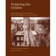 Test Bank for Protecting Our Children Understanding and Preventing Abuse and Neglect in Early Childhood, 1st Edition