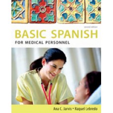 Test Bank for Spanish for Medical Personnel Basic Spanish Series, 2nd Edition