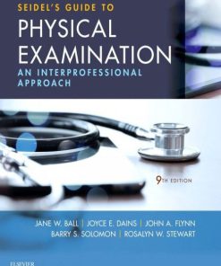 Test Bank Seidel’s Guide to Physical Examination,9th Edition