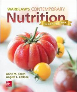 Wardlaw’s Contemporary Nutrition Smith 10th Edition Test Bank