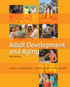 Test Bank for Adult Development and Aging, 6th Edition: Cavanaugh