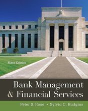 Bank Management & Financial Services Rose 9th Edition Solutions Manual