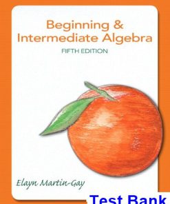 Beginning and Intermediate Algebra 5th Edition Elayn Martin-Gay Test Bank