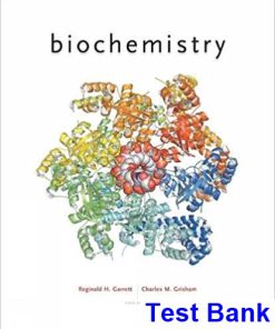 Biochemistry 6th Edition Garrett Test Bank