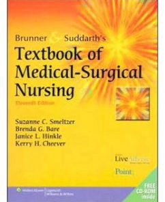 Test Bank for Brunner and Suddarth’s Textbook of Medical-Surgical Nursing, 11th Edition: Suzanne C. Smeltzer