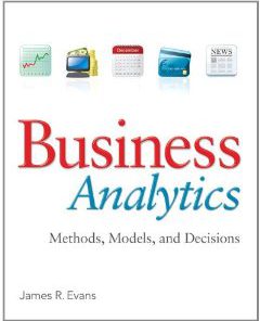 Test Bank for Business Analytics, 1st Edition : Evans