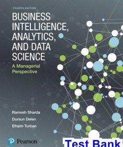 Business Intelligence Analytics and Data Science A Managerial Perspective 4th Edition Sharda Test Bank