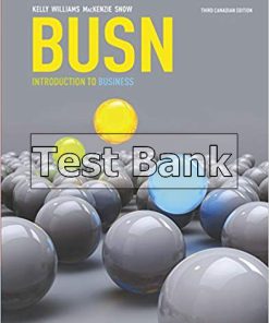 BUSN Introduction to Business Canadian 3rd Edition Kelly Test Bank